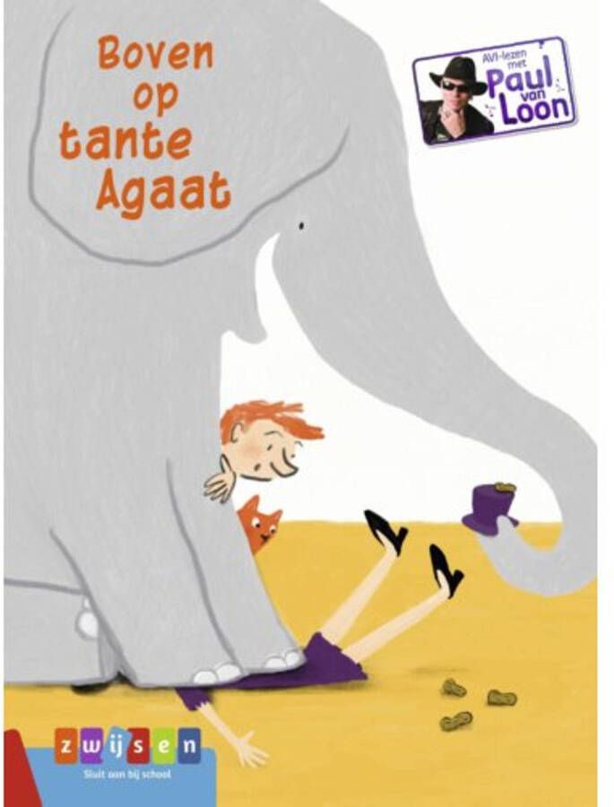 AVI-lezen met Paul van Loon: Boven op tante Agaat Paul van Loon
