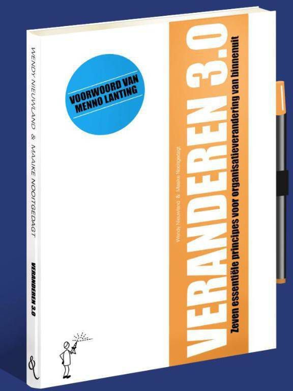 Veranderen 3.0 Wendy Nieuwland en Maaike Nooitgedagt